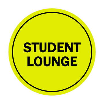Signs ByLITA Circle Student Lounge Sign